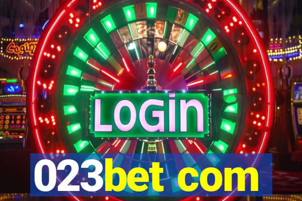023bet com